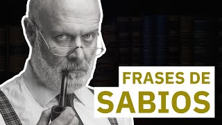 20 Frases de Sabios 👴🏻  Palabras que merecen ser escuchadas [upl. by Comethuauc]