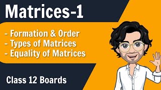 Matrices for Class 12 Boards  Lecture 1 [upl. by Petta]