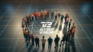 TV 2  Alt Det Vi Deler 2 [upl. by Ivonne]