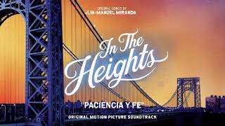 Paciencia Y Fe  In The Heights Motion Picture Soundtrack Official Audio [upl. by Aihpledalihp]