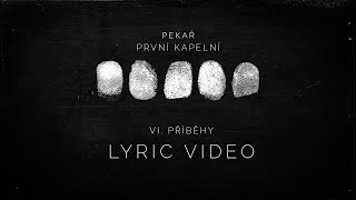 Pekař  Příběhy OFFICIAL LYRIC VIDEO [upl. by Sanoj]