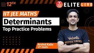 Determinants Class 12  Top Practice Problem  JEE Main  JEE Advanced Arvind Kalia Sir Vedantu [upl. by Youngran]