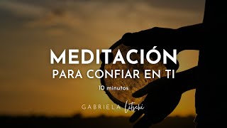 Meditación guiada Aumentar la Confianza en uno mismo 🧡 GabrielaLitschi [upl. by Mihsah]