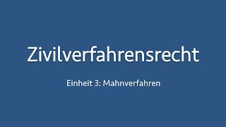 Zivilverfahrensrecht 3 Mahnverfahren [upl. by Rog623]