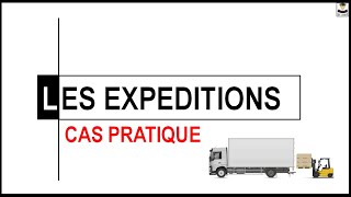 LES EXPEDITIONS CAS PRATIQUE [upl. by Audley]