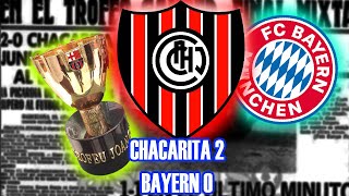 Cuando CHACARITA le GANO al BAYERN MUNICH [upl. by Viviana598]