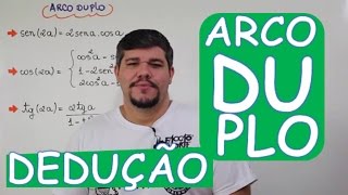 FÓRMULAS DO ARCO DUPLO DEDUÇÃO A PARTIR DAS FÓRMULAS DE ADIÇÃO DE ARCOS AULA 1924 [upl. by Leahcim527]