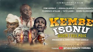 KEMBE ISONU SEASON 7 FULL MOVIE by Femi Adebile [upl. by Novej]