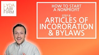 Nonprofit Articles of Incorporation amp Bylaws  What They Are And Why You Need Them [upl. by Corso]