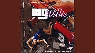 Big Willie [upl. by Nicholle]