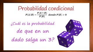 Probabilidad condicionada en problema de lanzamiento de dados [upl. by Lasko]