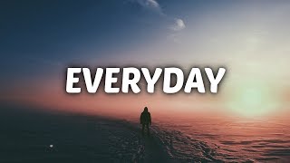 Logic amp Marshmello  Everyday Lyrics [upl. by Saxet]