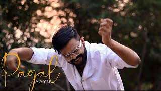 Pagal  Official Music Video [upl. by Arhoz282]