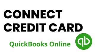 Connect Credit Card QuickBooks Online [upl. by Gabrila]