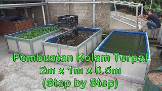 Step by Step Pembuatan Kolam Terpal 2m x 1m x 05m [upl. by Ingrid]