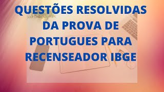 QUESTÕES IBGE LÍNGUA PORTUGUESA PARA RECENSEADOR [upl. by Neeven484]