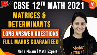 Matrices and Determinants  Class 12  Long Answer Questions  Full Marks Guaranteed  Vedantu [upl. by Pauly]