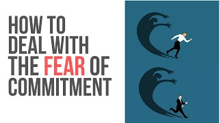 Fear of Commitment Explained Simply [upl. by Glenine]