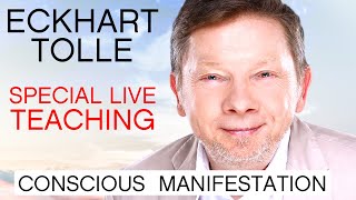 Eckhart Tolle Special Live Teaching  Conscious Manifestation [upl. by Oijimer]