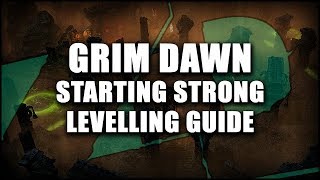 GRIM DAWN Starting Out Strong Levelling Guide  Crucible Method [upl. by Anelahs646]