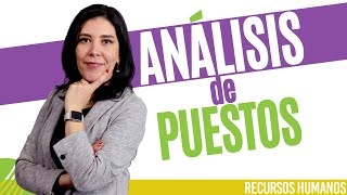 Recursos Humanos ANÁLISIS DE PUESTO Fundamental Ana María Godinez Software de RRHH [upl. by Juieta703]