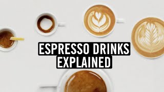 Espresso Drinks Explained Histories Recipes and More… [upl. by Honan]