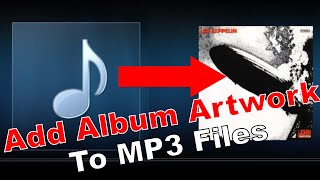 Add Album Cover Art to MP3 Files [upl. by Annayram860]