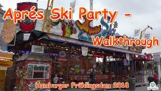 Aprés Ski Party Fackler  Walkthrough  Hamburger Frühlingsdom 2018 [upl. by Nilre]