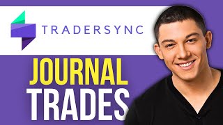 How to Journal Trades on TraderSync [upl. by Ybrad62]