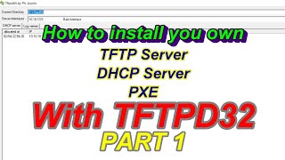 How to setup configure TFTP Server DHCP Server PXE TFTPD32  TFTPD64 in Windows Part 1 [upl. by Mussman780]