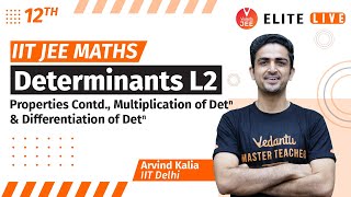 Determinants Class 12  Lecture 2  JEE Main  JEE Advanced Arvind Kalia Sir Vedantu [upl. by Melentha]