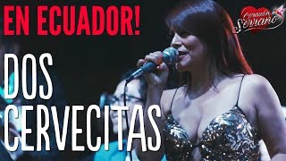 Corazón Serrano  Dos Cervecitas  En Vivo en Ecuador  Video exclusivo 4K [upl. by Hartzke]