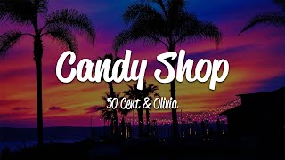 50 Cent  Candy Shop Lyrics ft Olivia [upl. by Calesta]