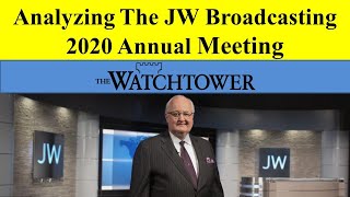 Analyzing The JW Broadcasting 2020 Annual Meeting [upl. by Ottinger607]