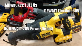 DEWALT XR Power Detect 20V Reciprocating Saw DCS368 Vs Flexvolt 60v DCS389 Vs Milwaukee Fuel 272120 [upl. by Oisangi]