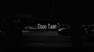 Daas Taan Slowed  Manthan SSCBS [upl. by Milburt856]