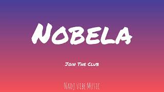 Join The Club  Nobela Lyrics [upl. by Hera]