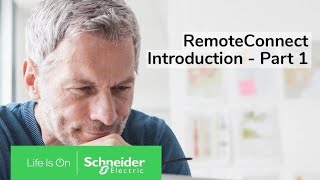 An Introduction to RemoteConnect  Part 1  Schneider Electric Support [upl. by Ballard]