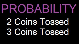 Probability  Tossing 2 or 3 coins  Solved Example easy  1 [upl. by Othella]