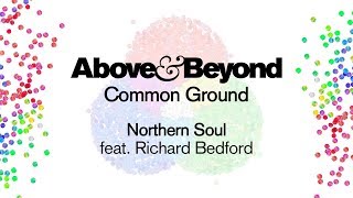 Above amp Beyond feat Richard Bedford  Northern Soul [upl. by Vasti]