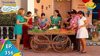 Taarak Mehta Ka Ooltah Chashmah  Episode 356  Full Episode [upl. by Annoik]