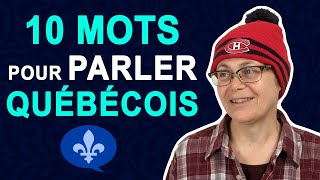 10 WORDS YOU MUST KNOW TO SPEAK QUEBEC FRENCH  Québécois 101 [upl. by Risteau]