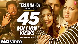 Teri Je Na Hoyi Full Video Song ★Jassi Gill ★ Batchmate 2 [upl. by Botnick390]