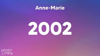 AnneMarie  2002 Lyrics [upl. by Sonafets150]