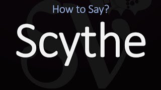 How to Pronounce Scythe CORRECTLY Meaning amp Pronunciation [upl. by Nnep]