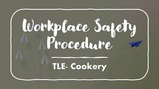 Workplace Safety Procedure in Cookery  TLE  Cookery [upl. by Iek339]