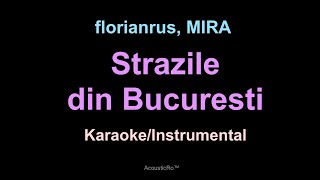 florianrus MIRA  Strazile din Bucuresti  KaraokeInstrumental Acoustic [upl. by Ayikal950]