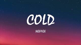 NEFFEX  Cold Lyrics [upl. by Andriette]