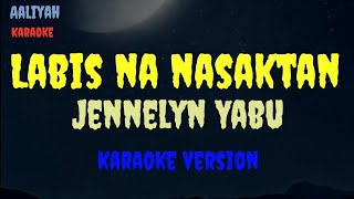 Labis na nasaktan karaoke [upl. by Navinod]