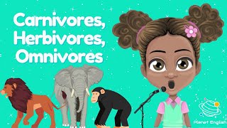 Sing Along Song  Carnivores Herbivores Omnivores [upl. by Ahcatan]